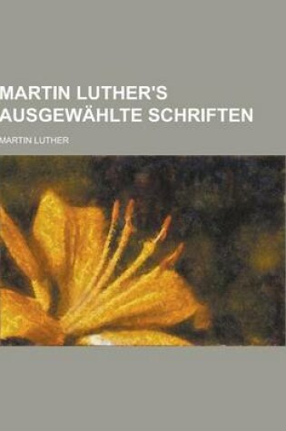 Cover of Martin Luther's Ausgewahlte Schriften