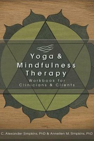 Cover of Yoga & Mindfulness Therapy Workbook for Clinicians and Clients