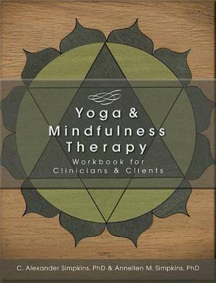 Book cover for Yoga & Mindfulness Therapy Workbook for Clinicians and Clients