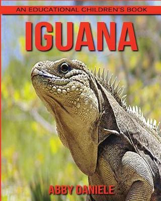 Book cover for Iguana! An Educational Children's Book about Iguana with Fun Facts & Photos