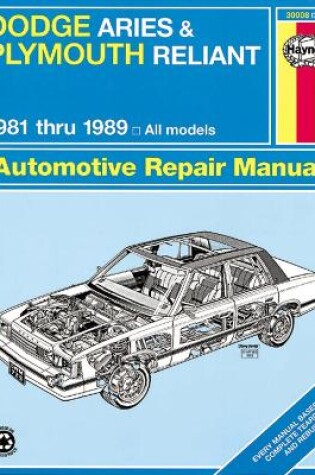 Cover of Dodge Aries and Plymouth Reliant (1981 - 1989) Haynes Repair Manual (USA)