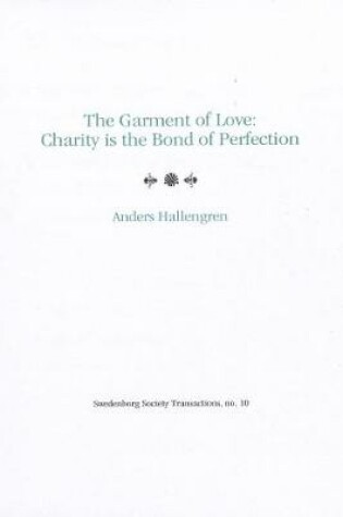 Cover of The Garment of Love: Charity is the Bond of Perfection