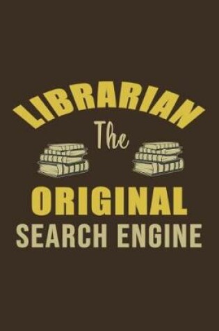 Cover of Librarian The Original Search Engine