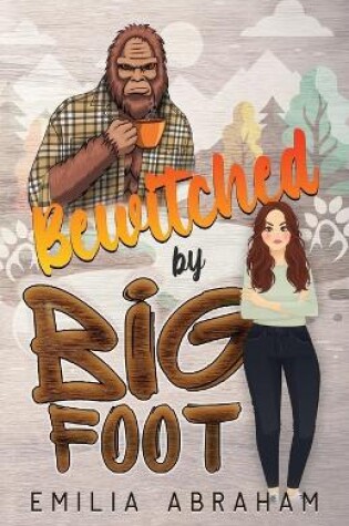 Cover of Bewitched by Bigfoot