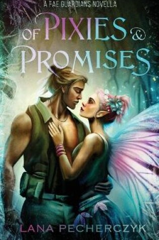 Cover of Of Pixies and Promises