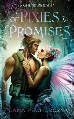 Book cover for Of Pixies and Promises