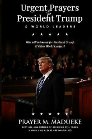 Cover of Urgent Prayers for President Trump & World Leaders