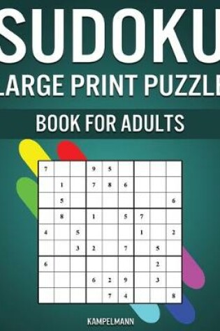 Cover of Sudoku Large Print Puzzle Book for Adults