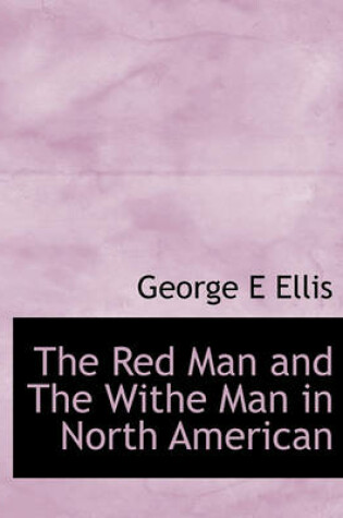 Cover of The Red Man and the Withe Man in North American