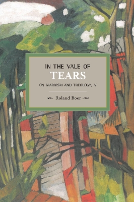 Cover of In The Vale Of Tears: On Marxism And Theology, V
