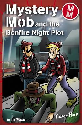 Cover of Mystery Mob and the Bonfire Night Plot Series 2