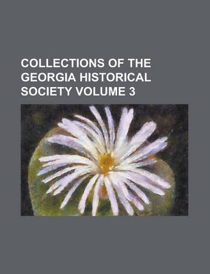 Book cover for Collections of the Georgia Historical Society Volume 3