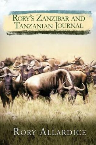 Cover of Rory's Zanzibar and Tanzanian Journal