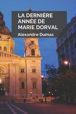 Book cover for La Dernière Année de Marie Dorval