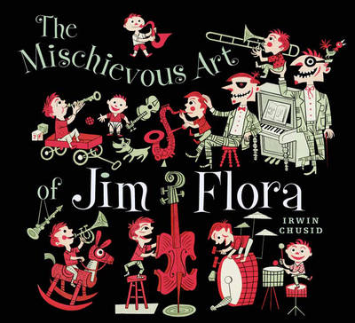 Book cover for The Mischievous Art Of Jim Flora