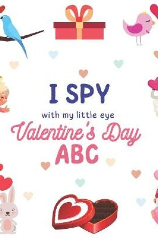 Cover of I Spy With My Little Eye Valentine's Day ABC