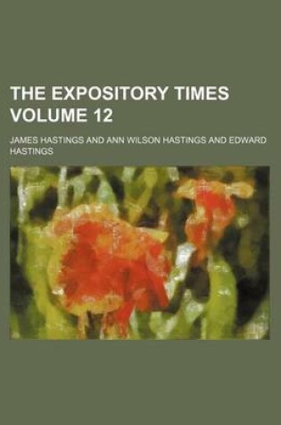 Cover of The Expository Times Volume 12