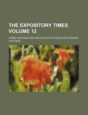 Book cover for The Expository Times Volume 12