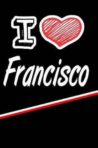 Cover of I Love Francisco