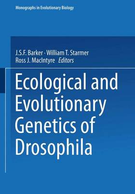 Cover of Ecological and Evolutionary Genetics of Drosophila