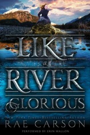 Cover of Like a River Glorious