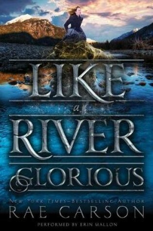 Cover of Like a River Glorious