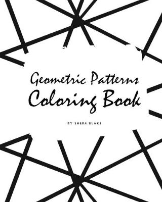 Book cover for Geometric Patterns Coloring Book for Adults (Large Softcover Adult Coloring Book)