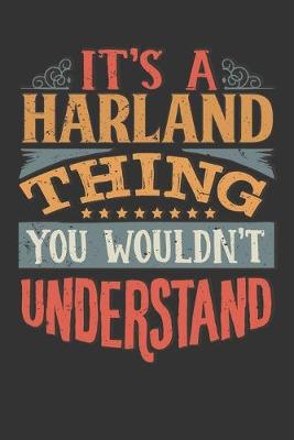 Book cover for Its A Harland Thing You Wouldnt Understand