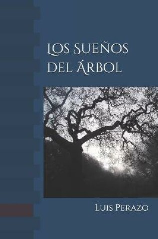 Cover of Los Suenos del Arbol