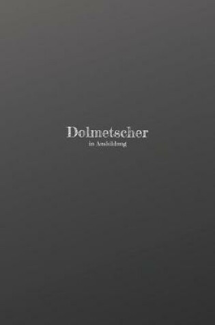 Cover of Dolmetscher in Ausbildung