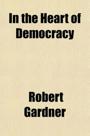 Cover of In the Heart of Democracy