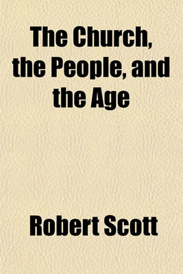 Book cover for The Church, the People, and the Age