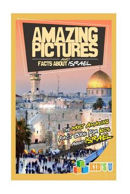 Book cover for Amazing Pictures and Facts about Israel