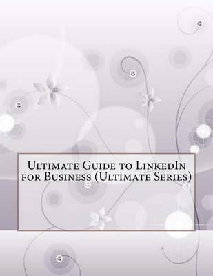 Book cover for Ultimate Guide to Linkedin for Business (Ultimate Series)