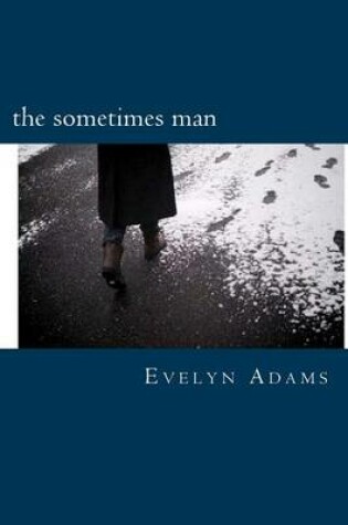 Cover of The Sometimes Man