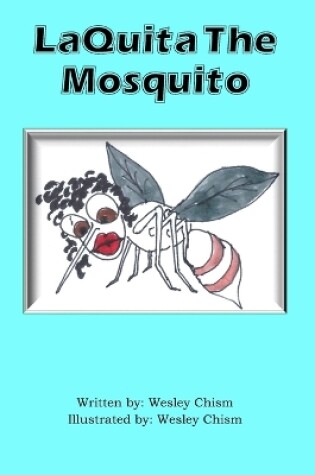 Cover of LaQuita The Mosquito