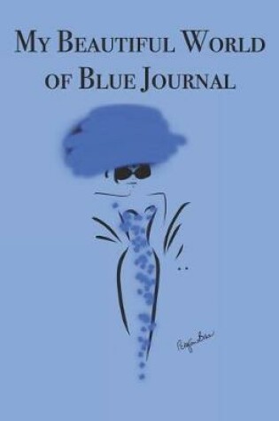 Cover of My Beautiful World of Blue Journal