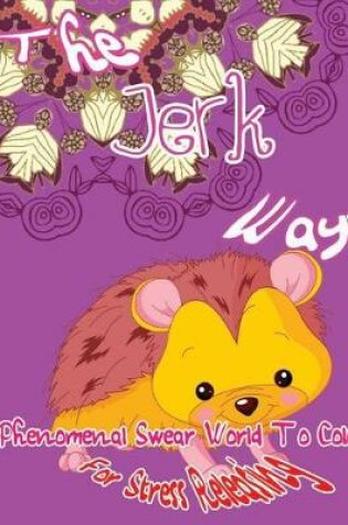Cover of The Jerk Ways