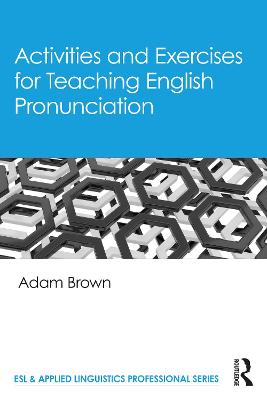 Book cover for Activities and Exercises for Teaching English Pronunciation