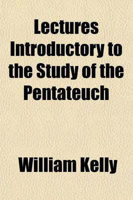 Book cover for Lectures Introductory to the Study of the Pentateuch