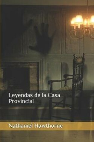 Cover of Leyendas de la Casa Provincial