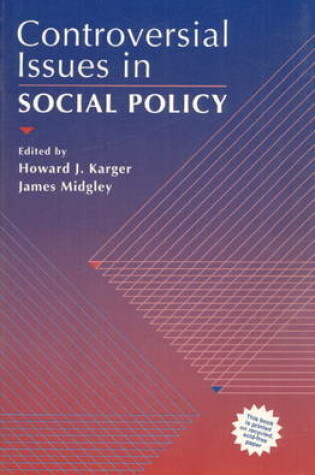Cover of Controversial Issues in Social Policy