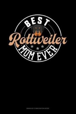 Cover of Best Rottweiler Mom Ever