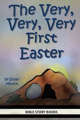 Cover of The Very, Very, Very First Easter