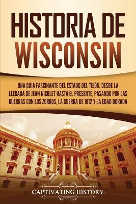 Book cover for Historia de Wisconsin