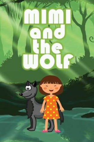 Cover of Mimi and the Wolf