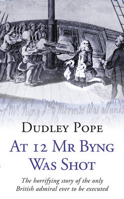 Book cover for At 12 Mr Byng was Shot