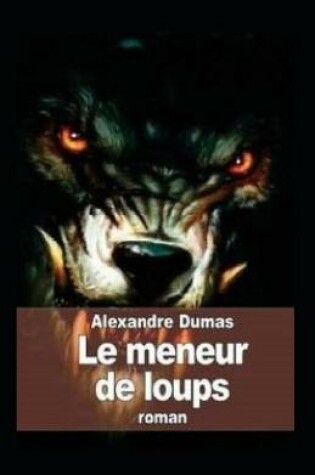 Cover of Le Meneur de loups Annoté