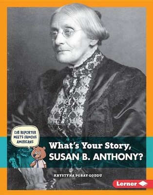 Book cover for What's Your Story, Susan B. Anthony?