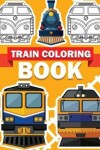 Book cover for Train Coloring Book